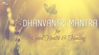 Mantra for Good Health amp Healing  Dhanvantri Mantra [upl. by Margarita]