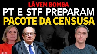 Não desistiram  PT e STF preparam o pior pacote da CENSURA até agora [upl. by Birdella]