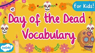 Day of the Dead Vocabulary for Kids  Day of the Dead flashcards [upl. by Drawe62]