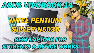 ASUS VIVOBOOK 14 WITH INTEL PENTIUM SILVER N5030 PROCESSOR  BEST LAPTOP FOR STUDENTS amp OFFICE WORKS [upl. by Lisbeth748]