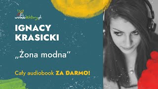 Żona modna – Ignacy Krasicki – Audiobook  Wolne Lektury [upl. by Aninat]