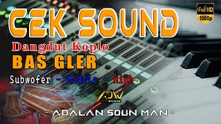 DANGD KOPLO FULL TERBARU CEK SOUND SUPER BAS GLERR DI JAMIN HOREG ADALAN SOUN MAN [upl. by Siuqcram]