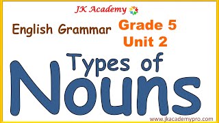 Nouns Types of Nouns Grade 5 Types of Nouns class 5 Types of nouns Std 5 What are Nouns [upl. by Emera]