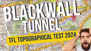 Blackwall Tunnel  TfL topographical test 2024 Exam Question [upl. by Sievert]