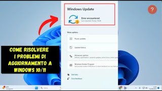 Come Risolvere i problemi agli Aggiornamenti Windows 1011 [upl. by Anyd308]