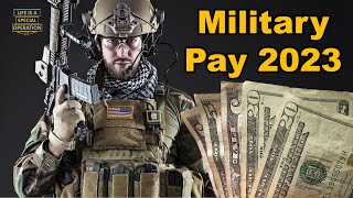 How Much is Military Pay 2023 [upl. by Ardnait497]