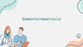 Hemochromatosis [upl. by Larner748]