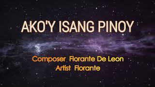 AKOY ISANG PINOY  FLORANTE Karaoke Version [upl. by Ylen]