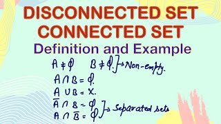 Connected sets  disconnected set  definition  Examples  Real Analysis  Metric Space  Topology [upl. by Parrish661]