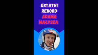 Ostatni rekord ADAMA MAŁYSZA shorts [upl. by Kate]