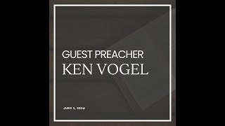 Crossbridge Christian Church Special Guest Speaker Ken Vogel [upl. by Nahgaem]