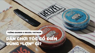 Cách Dùng Pomade Truyền Thống Của Reuzel [upl. by Arahd]