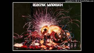 Electric Sandwich ► China HQ Audio 1972 [upl. by Lavine339]