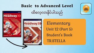 Headway Course Book  Elementary Level Unit 12  Part 5 [upl. by Aniluap]