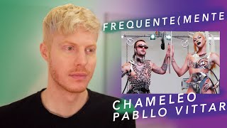 FREQUENTEMENTE REACTION PABLLO VITTAR CHAMELEO [upl. by Rramal757]