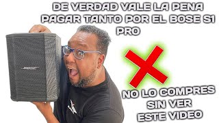 YA TENGO EL BOSE S1 PRO VALE EL DINERAL QUE PIDEN POR EL 👎❌ [upl. by Joses]