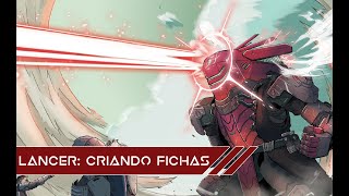 LANCER RPG  Criando Fichas [upl. by Lhok254]