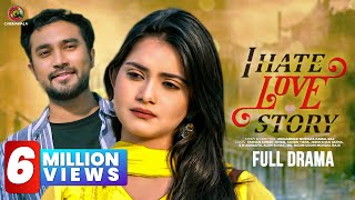 Bangla New Natok 2020  I HATE LOVE STORY  Farhan Ahmed Jovan  Tanjin Tisha  Bangladeshi Drama HD [upl. by Eissahc]