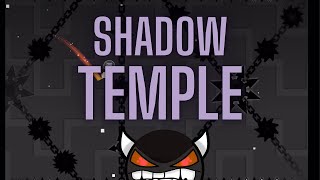 Shadow Temple  NEW HARDEST  Geometry Dash Hard Demon [upl. by Ellinej]