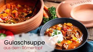 Gulaschsuppe einfach und lecker im Römertopf zubereitet [upl. by Hpesojnhoj]