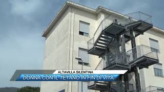 ✅ALTAVILLA SILENTINA DONNA CON IL TETANO IN FIN DI VITA SUD TV 114 [upl. by Riker]