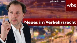 Verkehrsrecht Die 5 wichtigsten Neuerungen  Rechtsanwalt Christian Solmecke [upl. by Butler]