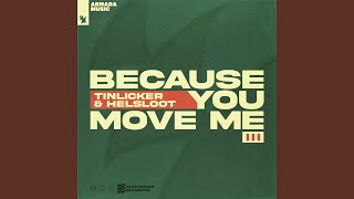 Because You Move Me Extended Mix [upl. by Jocelyn612]