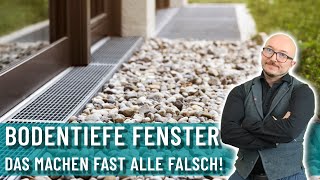 Bodentiefe Fenster  Wie mache ich es richtig  Sachverständiger erklärt inkl Energieberatung [upl. by Merrilee]