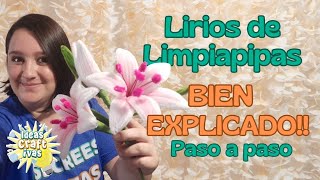 Lirios de Limpiapipas el tutorial paso a paso BIEN EXPLICADO Cualquiera puede hacerlo [upl. by Neema554]