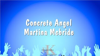 Concrete Angel  Martina Mcbride Karaoke Version [upl. by Daffy920]