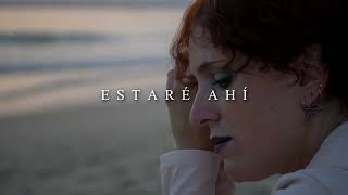 Estaré Ahí 🫂 [upl. by Adnovad]