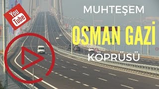 Osman Gazi Köprüsü [upl. by Shauna]