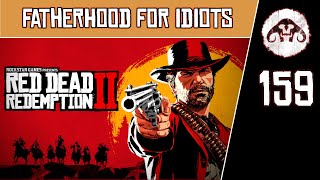 RED DEAD REDEMPTION II 159  Fatherhood For Idiots [upl. by Waldman]