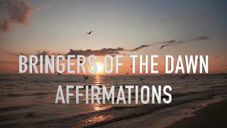 Bringers of the Dawn Affirmations [upl. by Annelise]