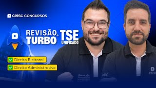 Concurso TSE Unificado Dir Eleitoral e Dir Administrativo  Revisão Turbo Ceisc 🚀 [upl. by Scharf]