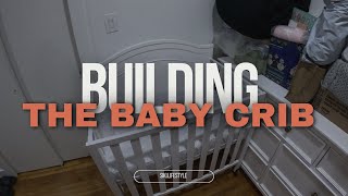 Building The Baby Crib [upl. by Latia64]