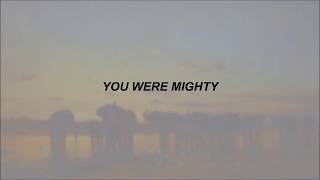 Lord Huron  Mighty  Lyrics [upl. by Dnalloh668]