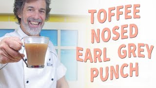 How to Make a Bowl of Toffee Nosed Earl Grey Punch  Recipe Video [upl. by Otrebliw]