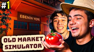 YENİ MARKETİMİZ   Old Market Simulator 1 w hiredd [upl. by Nivled155]