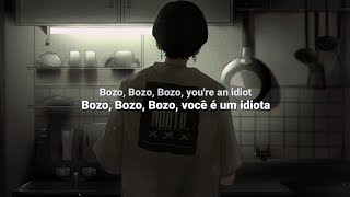 Underscores  Bozo Bozo Bozo Tradução  Legenda [upl. by Rovelli942]