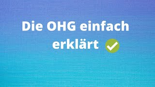 Die OHG einfach erklärt [upl. by Drucill35]