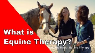 What is Equine Therapy [upl. by Fabian]