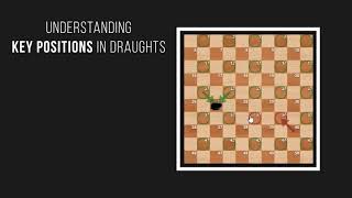 Understanding KEY Positions in Draughts [upl. by Jac]