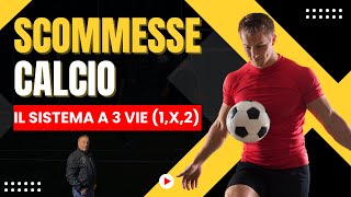 Scommesse CALCIO  Il sistema a 3 vie [upl. by Fitzgerald143]