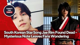 South Korean Star Song Jae Rim Found Dead at 39  Mysterious Note Leaves Fans Wondering [upl. by Brien]