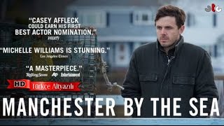 Manchester By The Sea 2016 Official Trailer Türkçe Altyazılı [upl. by Llemaj]