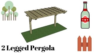 2 Legged Pergola Plans [upl. by Antonina]