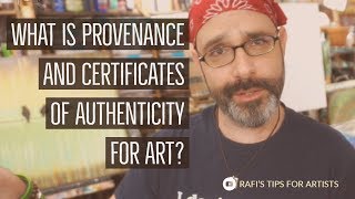 What Is Provenance And Certificates Of Authenticity For Art  Tips For Artists [upl. by Chemush]