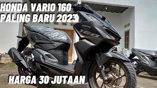 VARIO 160 MODEL BARU 2023 SE ELEGAN ABS HARGA CBS ‼️ [upl. by Elbon]