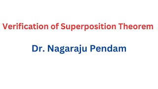 Verification of Superposition Theorem Experiment I Dr Nagaraju Pendam [upl. by Mckenna]